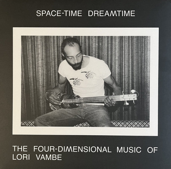 Lori Vambe Space-Time Dreamtime 4D Music LP Strut 340 New