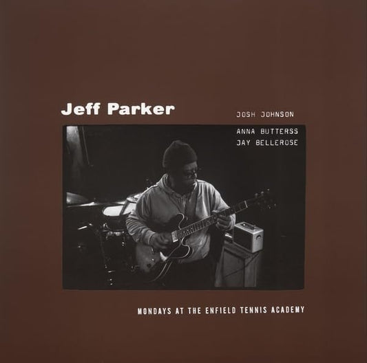 Jeff Parker & Josh Johnson LP Mondays At The Enfield Tennis Academy Used