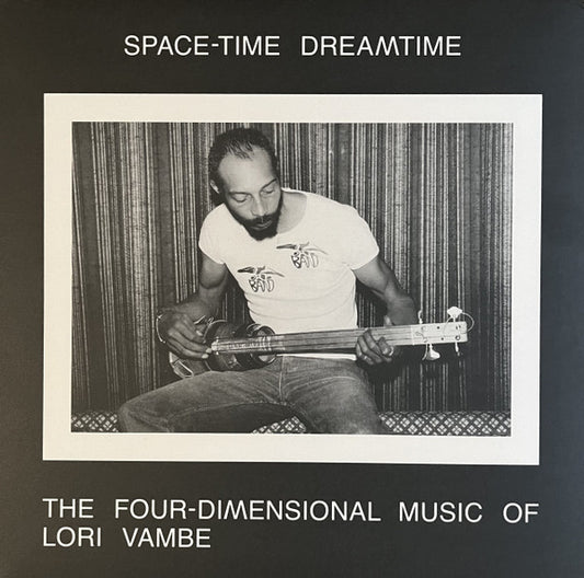 Lori Vambe Space-Time Dreamtime 4D Music LP Strut 340 New