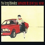 The Long Blondes Someone To Drive You Home 15th Ann Ltd Vinyl Ltd
