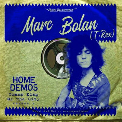 Marc Bolan The Home Demos Vol.2 Tramp King Of City 2018 Limited Record Day Ed